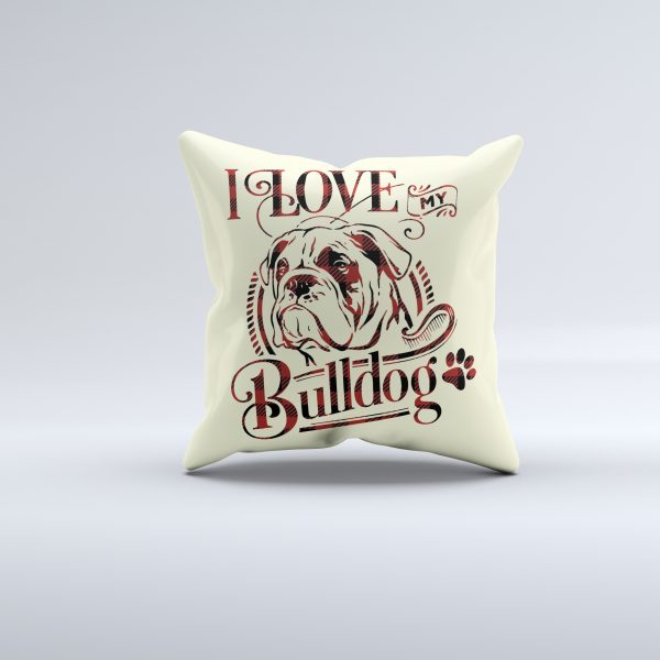 Eu amo minha fronha Bulldog