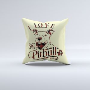 J'aime ma housse de coussin Pitbull